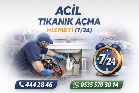 Acil Tıkanık Açma Hizmeti (7/24)